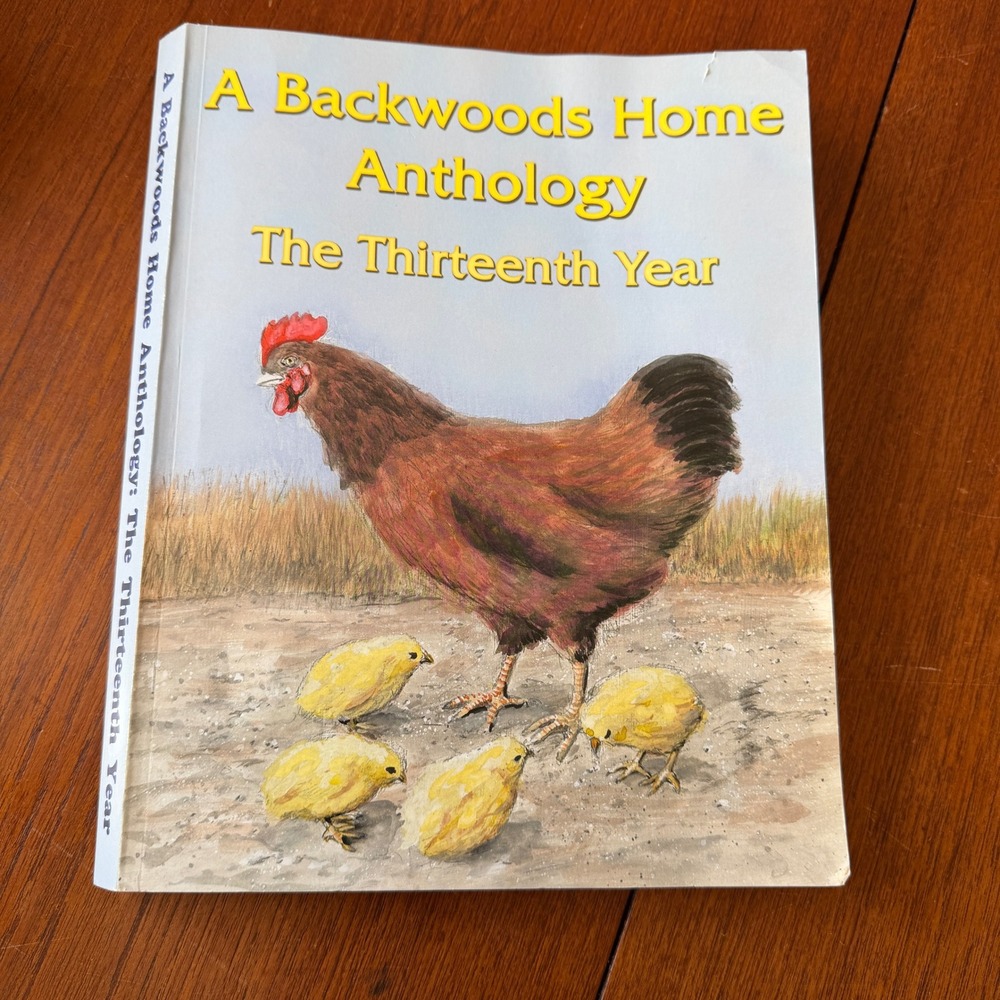 Backwoods Home Anthology The Thirteenth Year 2002 Homesteading DIY Book